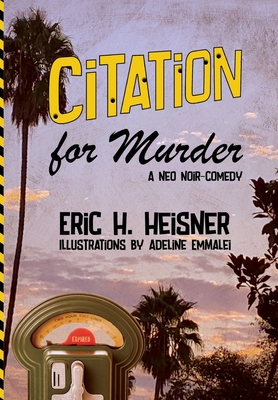Citation for Murder - Heisner, Eric H