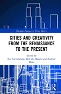 Cities and Creativity from the Renaissance to the Present