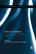 Cities and Solidarities: Urban Communities in Pre-Modern Europe