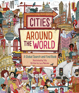 Cities Around the World: A Global Search and Find Book