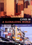 Cities in a Globalizing World: Global Report on Human Settlements 2001 - Van Vliet, Willem, Dr. (Editor), and United Nations Centre for Human Settleme