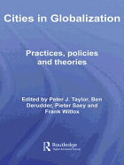 Cities in Globalization: Practices, Policies and Theories