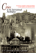 Cities in the International Marketplace: The Political Economy of Urban Development in North America and Western Europe