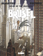 Cities of the Fantastic - Schuiten, Peeters, and Schuiten, Francois, and Peeters, Benoit