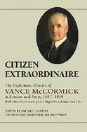 Citizen Extraordinaire - McCormick, Vance Criswell, and Barton, Michael