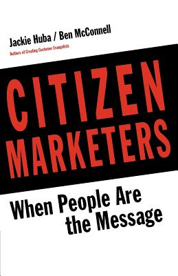 Citizen Marketers - Huba, Jackie, and McConnell, Ben
