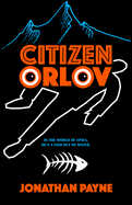 Citizen Orlov: Volume 1