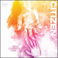 Citizen - Bruce Levingston (piano)