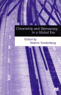 Citizenship and Democracy in a Global Era