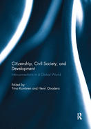 Citizenship, Civil Society and Development: Interconnections in a Global World