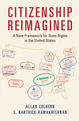 Citizenship Reimagined - Colbern, Allan, and Ramakrishnan, S Karthick