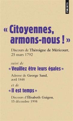 Citoyennes, armons-nous ! - Theroigne de Mericourt, Anne-Josephe, and Guigou, E, and Sand, George