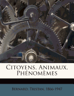 Citoyens, Animaux, Phenomemes