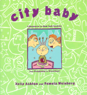 City Baby: A Resource Guide for Parents from Pregnancy to Preschool