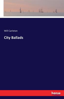 City Ballads - Carleton, Will