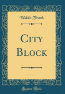 City Block (Classic Reprint)
