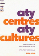 City centres, city cultures : the role of the arts in the revitalisation of towns and cities. - Bianchini, Franco, and Montgomery, John, and Fisher, Mark, and Worpole, Ken