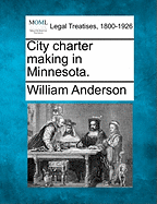 City Charter Making in Minnesota