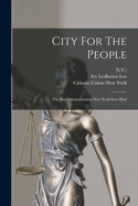 City For The People: The Best Administration New York Ever Had