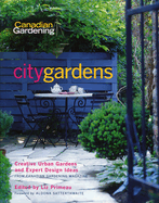 City Gardens: Creative Urban Gardens and Expert Design Ideas
