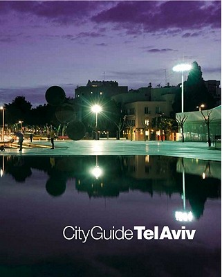 City Guide Tel Aviv - Nemirovsky, Dalit (Editor)