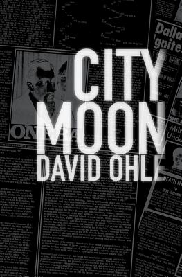 City Moon - Ohle, David, and Martin, Roger (Introduction by)