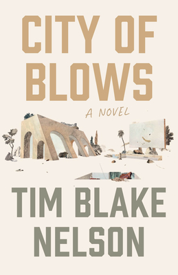 City of Blows - Nelson, Tim Blake