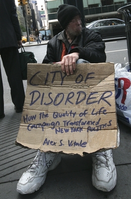 City of Disorder: How the Quality of Life Campaign Transformed New York Politics - Vitale, Alex S