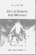 City of Dreams and Whispers: An Anthology of Contemporary Poets of Iasi