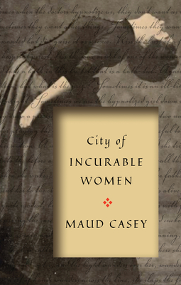 City of Incurable Women - Casey, Maud