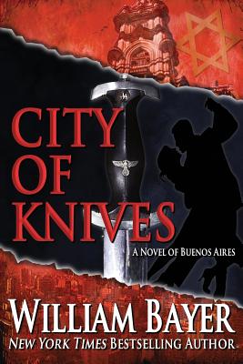 City of Knives - Bayer, William