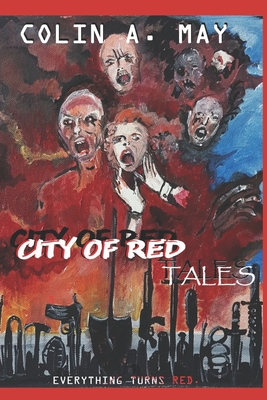 City of Red TALES: Special Edition: Full Colour - May, Colin A