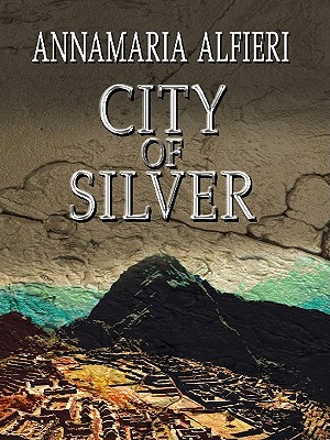 City of Silver - Alfieri, Annamaria