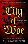 City of Woe: An utterly compelling medieval mystery