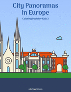 City Panoramas in Europe Coloring Book for Kids 3