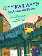 City Railways Go Above and Below
