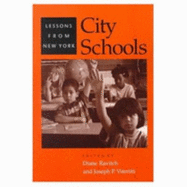 City Schools: Lessons from New York - Ravitch, Diane (Editor), and Viteritti, Joseph P (Editor)