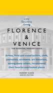 City Secrets: Florence, Venice: The Essential Insider's Guide