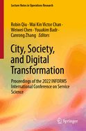 City, Society, and Digital Transformation: Proceedings of the 2022 INFORMS International Conference on Service Science