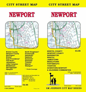 City Street Map, Newport: Bristol County, Newport County, Barrington, Bristol, Jamestown, Middletown, Portsmouth, Tiverton, Downtown Newport & Adjoining Communities - GM Johnson & Associates Ltd