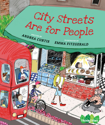 City Streets Are for People - Curtis, Andrea