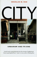 City: Urbanism and Its End