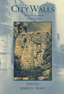 City Walls: The Urban Enceinte in Global Perspective