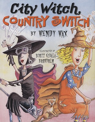 City Witch, Country Switch - Wax, Wendy