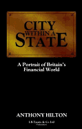 City Within a State: Portrait of Britain's Financial World