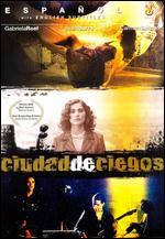 Ciudad De Ciegos - Alberto Corts