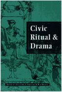 Civic Ritual and Drama - Johnston, Alexandra F. (Volume editor), and Hsken, Wim (Volume editor)