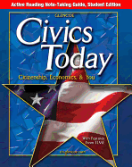 Civics Today: Citizenship, Economics, & You, Active Reading Note-Taking Guide, Student Edition