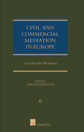 Civil and Commercial Mediation in Europe, Vol. II: Cross-Border Mediation