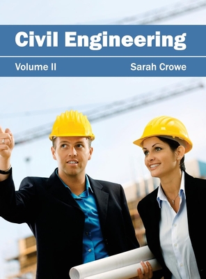 Civil Engineering: Volume II - Crowe, Sarah (Editor)